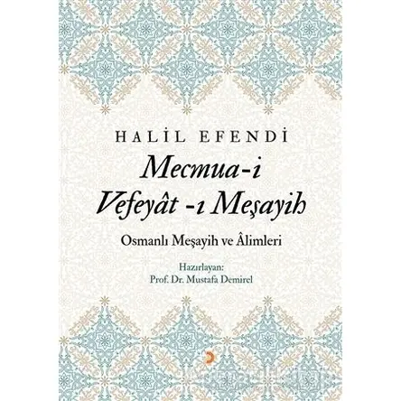 Mecmua-i Vefeyat-ı Meşayih - Halil Efendi - Cinius Yayınları