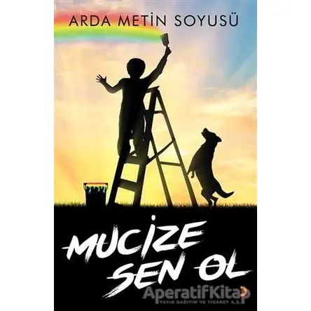 Mucize Sen Ol - Arda Metin Soyusü - Cinius Yayınları