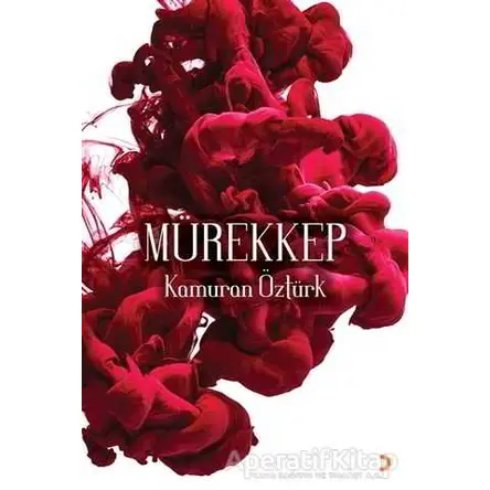 Mürekkep - Kamuran Öztürk - Cinius Yayınları