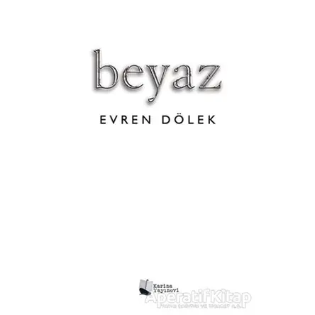 Beyaz - Evren Dölek - Karina Yayınevi