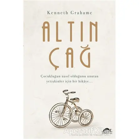 Altın Çağ - Kenneth Grahame - Maya Kitap