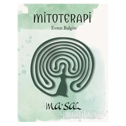 Mitoterapi - Evren Balgöz - Maya Kitap