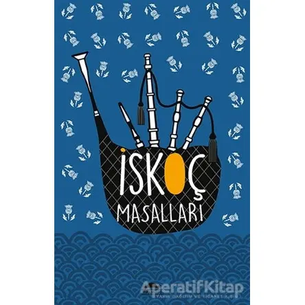 İskoç Masalları - Elizabeth W. Grierson - Maya Kitap