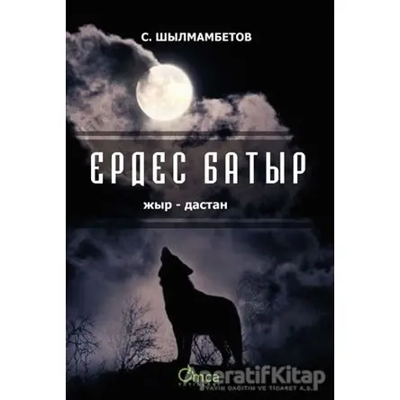 Erdes Batır - ?. ??????????? - Astana Yayınları