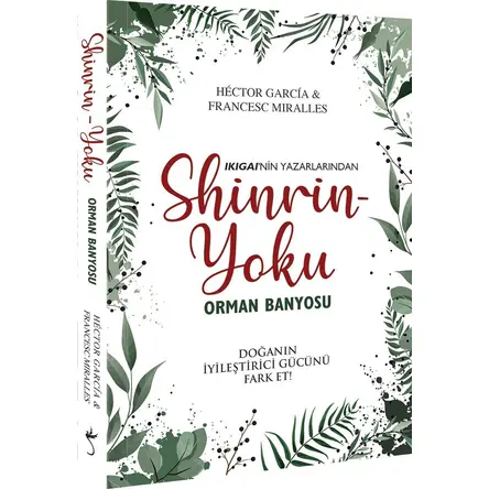 Shinrin-Yoku Orman Banyosu - Francesc Miralles - İndigo Kitap