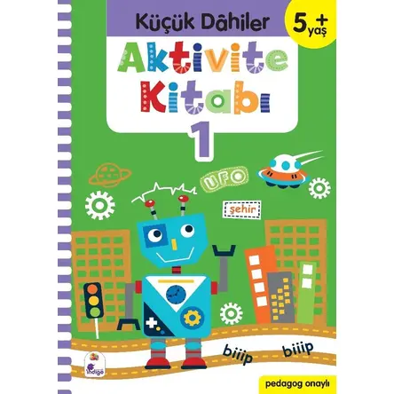 Küçük Dahiler Aktivite Kitabı 1 (5+ Yaş) - Ayça G. Derin - İndigo Çocuk