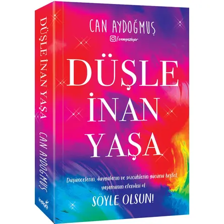 Düşle İnan Yaşa - Can Aydoğmuş - İndigo Kitap