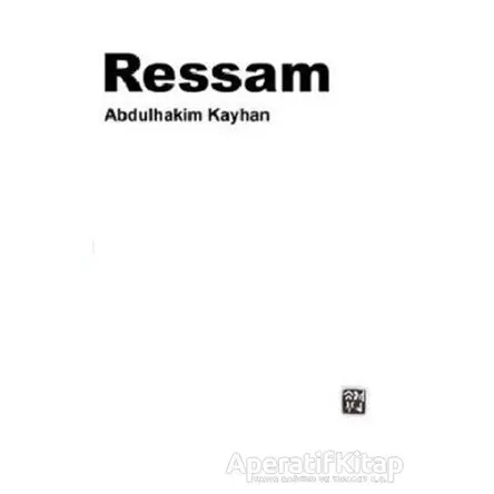 Ressam - Abdulhakim Kayhan - Kutlu Yayınevi