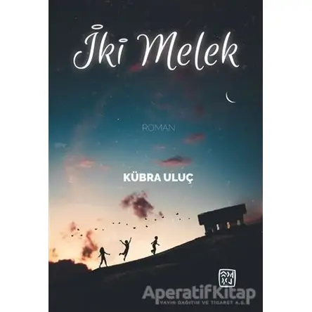 İki Melek - Kübra Uluç - Kutlu Yayınevi