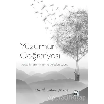 Yüzümün Coğrafyası - Necati Hakan Özdemir - Kutlu Yayınevi
