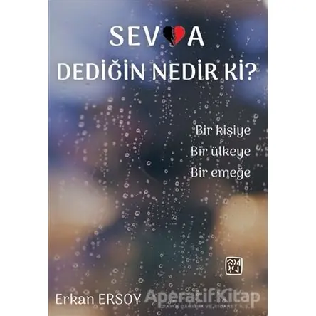 Sevda Dediğin Nedir ki? - Erkan Ersoy - Kutlu Yayınevi