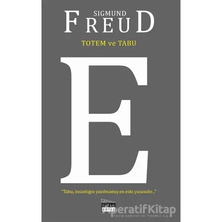 Totem ve Tabu - Sigmund Freud - Siyah Beyaz Yayınları