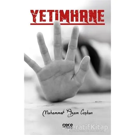 Yetimhane - Muhammet Azam Coşkun - Gece Kitaplığı