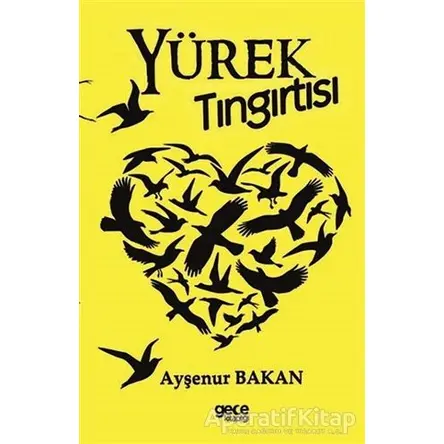 Yürek Tıngırtısı - Ayşenur Bakan - Gece Kitaplığı