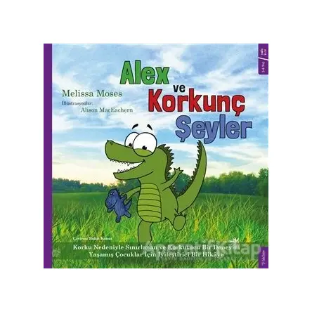 Alex ve Korkunç Şeyler - Melissa Moses - Sola Kidz