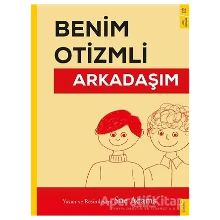 Benim Otizmli Arkadaşım - Sue Adams - Sola Kidz