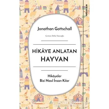 Hikaye Anlatan Hayvan - Jonathan Gottschall - Sola Unitas