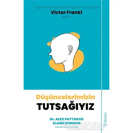 Düşüncelerimizin Tutsağıyız - Elaine Dundon - Sola Unitas