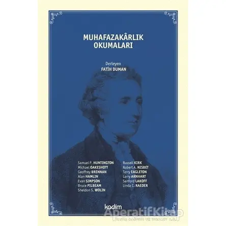 Muhafazakarlık Okumaları - Fatih Duman - Kadim Yayınları