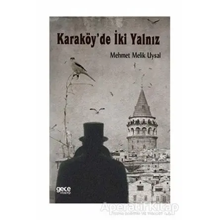 Karaköy’de İki Yalnız - Mehmet Melik Uysal - Gece Kitaplığı
