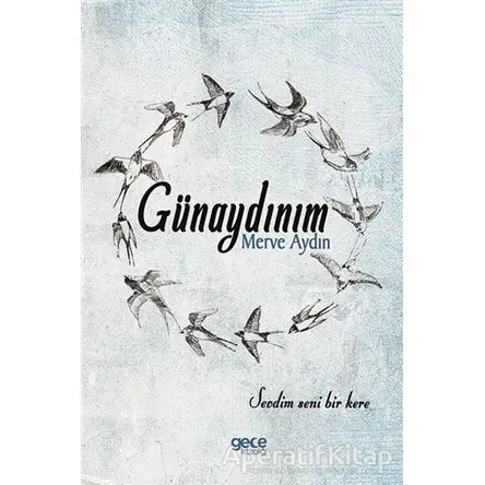 Günaydınım - Merve Aydın - Gece Kitaplığı