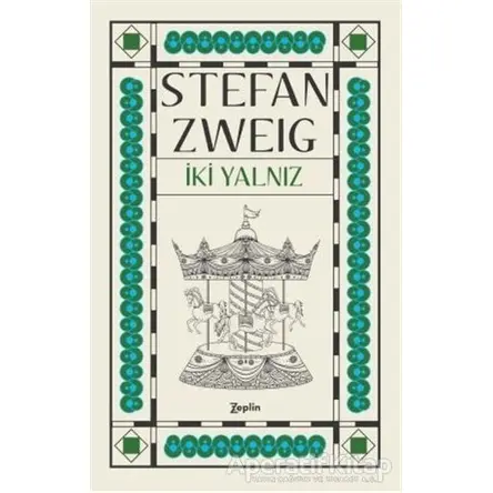 İki Yalnız - Stefan Zweig - Zeplin Kitap
