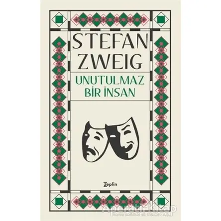 Unutulmaz Bir İnsan - Stefan Zweig - Zeplin Kitap
