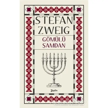 Gömülü Şamdan - Stefan Zweig - Zeplin Kitap