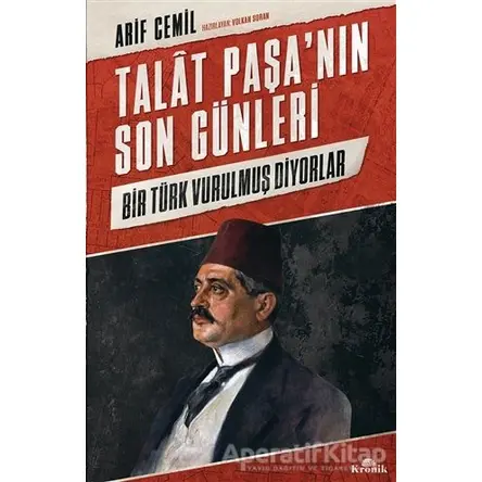 Talat Paşa’nın Son Günleri - Arif Cemil - Kronik Kitap