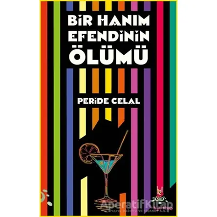 Bir Hanımefendinin Ölümü - Peride Celal - h2o Kitap