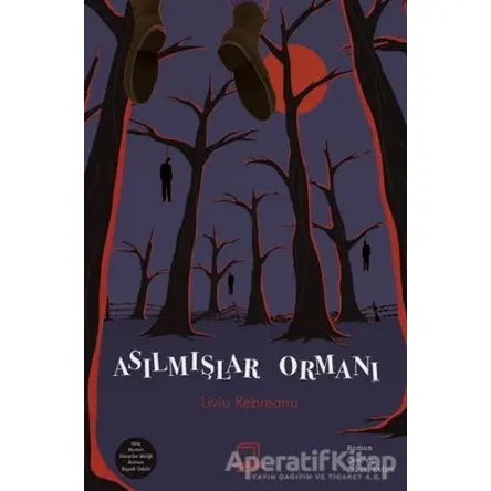 Asılmışlar Ormanı - Liviu Rebreanu - Dedalus Kitap