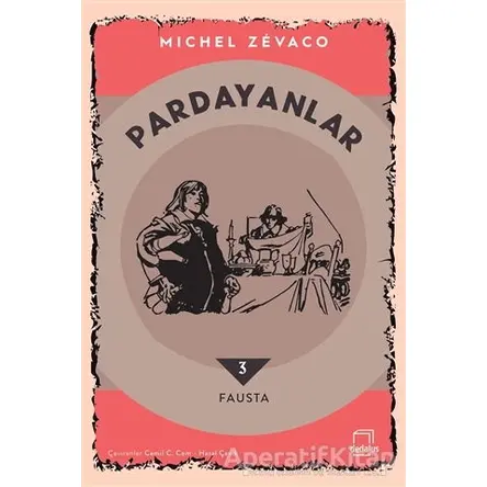 Pardayanlar 3 - Fausta - Michel Zevaco - Dedalus Kitap