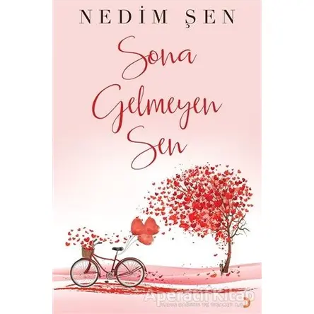 Sona Gelmeyen Sen - Nedim Şen - Cinius Yayınları
