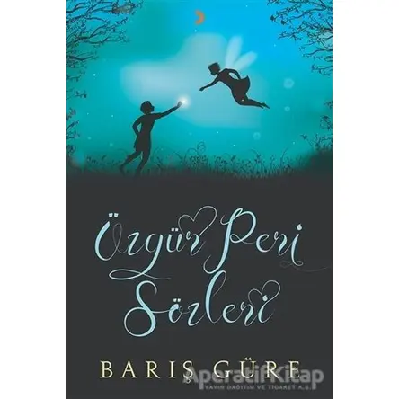 Özgür Peri Sözleri - Barış Güre - Cinius Yayınları