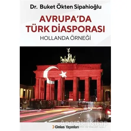 Avrupa’da Türk Diasporası - Buket Ökten Sipahioğlu - Cinius Yayınları