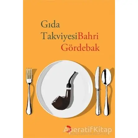 Gıda Takviyesi - Bahri Gördebak - Cinius Yayınları