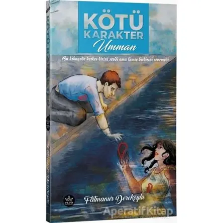 Kötü Karakter - Fatmanur Dereköylü - Elpis Yayınları - Özel Ürünler