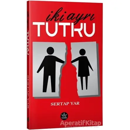 İki Ayrı Tutku - Sertap Yar - Elpis Yayınları - Özel Ürünler