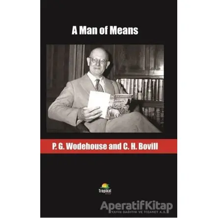 A Man of Means - P. G. Wodehouse - Tropikal Kitap - Dünya Klasikleri