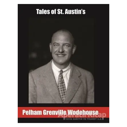 Tales of St. Austin’s - Pelham Grenville Wodehouse - Tropikal Kitap - Dünya Klasikleri