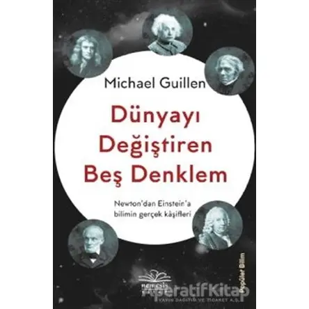 Dünyayı Değiştiren Beş Denklem - Michael Guillen - Nemesis Kitap