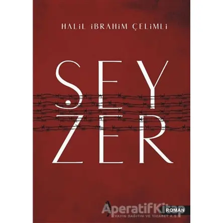 Şeyzer - Halil İbrahim Çelimli - A7 Kitap