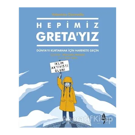 Hepimiz Greta’yız - Valentina Giannella - A7 Kitap