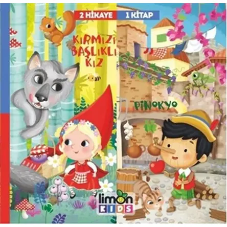 Kırmızı Başlıklı Kız - Pinokyo - 2 Hikaye 1 Kitap - Kolektif - limonKIDS