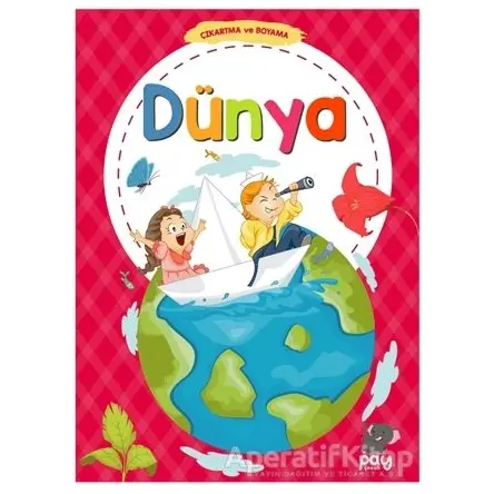 Çıkartma ve Boyama - Dünya - Birsen Gündüz - Pay Yayınları