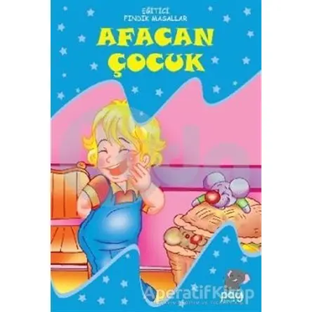 Afacan Çocuk - Eğitici Fındık Masallar - Kolektif - Pay Yayınları