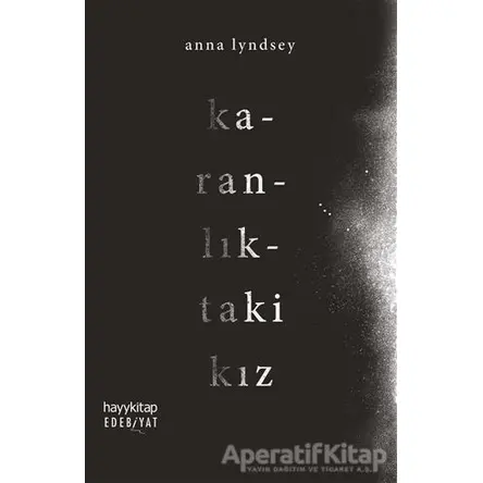 Karanlıktaki Kız - Anna Lyndsey - Hayykitap