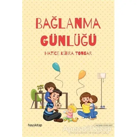 Bağlanma Günlüğü - Hatice Kübra Tongar - Hayykitap