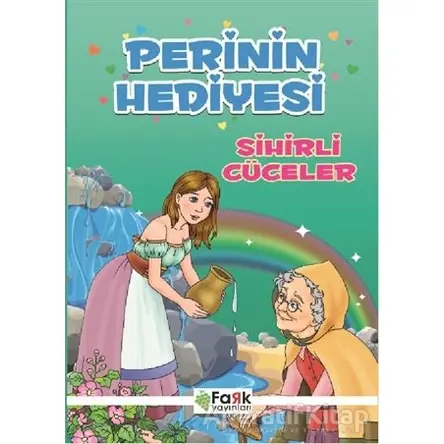 Perinin Hediyesi - Sihirli Cüceler - Ali Polat - Fark Yayınları