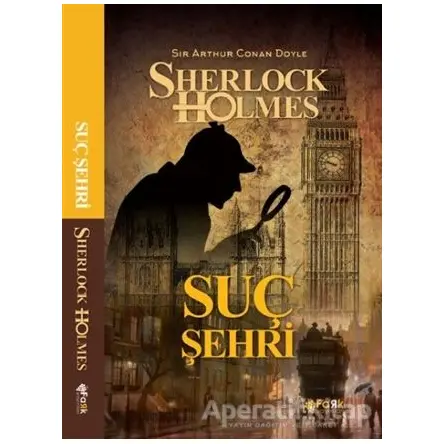 Suç Şehri - Sherlock Holmes - Sir Arthur Conan Doyle - Fark Yayınları